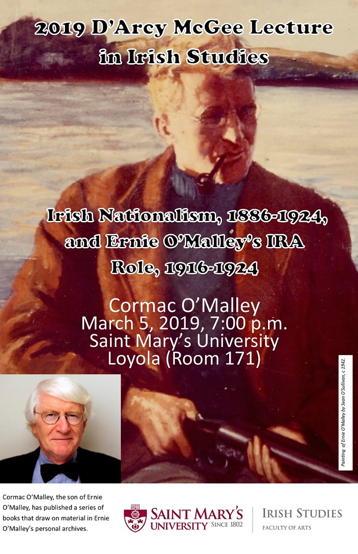 2019 D'Arcy McGee Lecture given by Cormac O'Malley regarding Irish Nationalism (1886-1924) and Ernie O'Malley